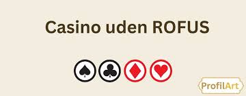 De Bedste Casino Sider Uden Rufus Spil Uden Bekymringer