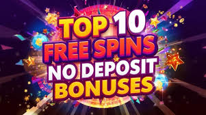 Discover the Excitement of 10 Free Spins No Deposit Casinos