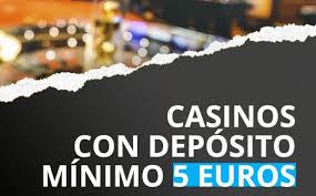 Deposito Minimo 5 Euro Casino Scopri le Migliori Offerte Deposito Minimo 5 Euro Casino Scopri le Migliori Offerte